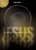 Ler Olhe Atentamente Para Jesus (Mensagens Livro 252), do autor Márcio Valadão Ler Olhe Atentamente Para Jesus (Mensagens Livro 252), do autor Márcio Valadão