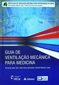 Ler Guia de Ventilação Mecânica Para Medicina, do autor Fernando Sabia Tallo; Hélio Penna Guimarães; Renato Delascio Lopes Ler Guia de Ventilação Mecânica Para Medicina, do autor Fernando Sabia Tallo; Hélio Penna Guimarães; Renato Delascio Lopes