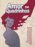 Ler Amor em Quadrinhos, do autor Milena Azevedo; Glácia Marillac Ler Amor em Quadrinhos, do autor Milena Azevedo; Glácia Marillac