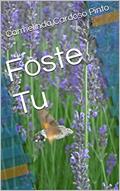 Ler Foste Tu, do autor Carmelinda Cardoso Pinto