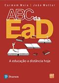 Ler ABC da EAD: A Educação a Distância Hoje, do autor Carmem Maia; João Mattar Ler ABC da EAD: A Educação a Distância Hoje, do autor Carmem Maia; João Mattar