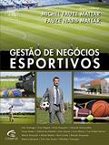 Ler Gestão de negócios esportivos, do autor Fauze Najib Mattar