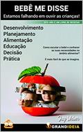 Ler BEBÊ ME DISSE: Estamos falhando em ouvir as crianças!, do autor Jay Weber