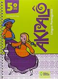 Ler Akpalô. Língua Portuguesa. 5º Ano, do autor Isabel Benjamin Fraga