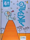 Ler Akpalô. Ciências. 4º Ano, do autor Denise Bigaiski; Lilian Sourient
