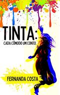 Ler Tinta: cada cômodo um conto., do autor Fernanda Costa Ler Tinta: cada cômodo um conto., do autor Fernanda Costa
