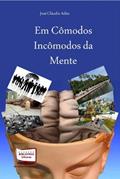 Ler Em Cômodos Incômodos da Mente, do autor José Cláudio Adão