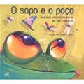 Ler O sapo e o poço, do autor Júlio Emílio Braz