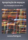 Ler Apropriação de Espaços, do autor Jurema Rodrigues Ler Apropriação de Espaços, do autor Jurema Rodrigues