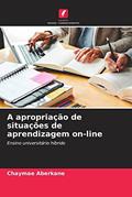 Ler A apropriação de situações de aprendizagem on-line: Ensino universitário híbrido (Portuguese Edition), do autor Chaymae Aberkane Ler A apropriação de situações de aprendizagem on-line: Ensino universitário híbrido (Portuguese Edition), do autor Chaymae Aberkane
