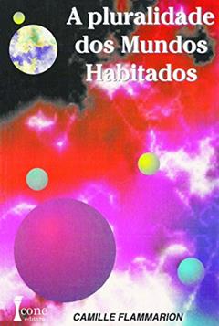 Pluralidade dos Mundos Habitados, do autor Camile Flamarion