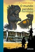 Ler O mundo perdido (Aventura dos Clássicos Livro 8), do autor A. Conan Doyle Ler O mundo perdido (Aventura dos Clássicos Livro 8), do autor A. Conan Doyle