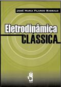 Ler Eletrodinâmica clássica, do autor José Maria Filardo Bassalo