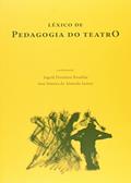 Ler Léxico de pedagogia do teatro, do autor Ingrid D. Koudel; Jose Simoes