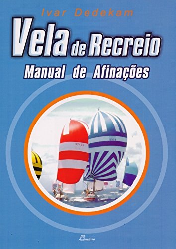 Ler Vela de Recreio. Manual de Afinações, do autor Ivar Dedekam