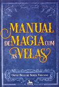 Ler Manual de Magia com as Velas, do autor Ortiz Belo De Souza Vulcano