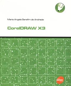 Coreldraw X3, do autor Maria Angela Serafim de Andrade