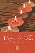 Ler Magia Das Velas Teoria E Ritual, do autor Horivaldo Gomes Ler Magia Das Velas Teoria E Ritual, do autor Horivaldo Gomes