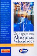 Ler Usinagem em Altíssimas Velocidades, do autor Paulo de Barros Carvalho