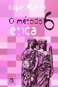 Ler O Método 6: ética, do autor Edgar Morin