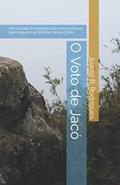Ler O Voto de Jacó: Um desafio à consagração para todos os que seguem ao Senhor Jesus Cristo (Portuguese Edition), do autor Juarez B. Rodrigues