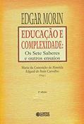 Ler Educação e complexidade: os Sete Saberes e outros ensaios, do autor Edgar Morin