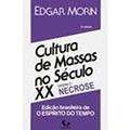 Ler Cultura de massas no século XX - Volume 2 - Necrose, do autor Edgar Morin Ler Cultura de massas no século XX - Volume 2 - Necrose, do autor Edgar Morin