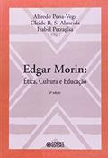 Ler Edgar Morin: ética, cultura e educação, do autor Alfredo Pena Vega; Cleide R. S. Almeida; Izabel Petraglia