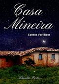 Ler Casa Mineira, do autor Cláudia Freitas