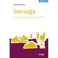 Ler Gonzaga e a inconfidência mineira, do autor Almir de Oliveira