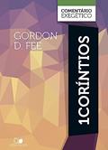 Ler Coríntios 1: Comentário Exegético, do autor Gordon D. Fee