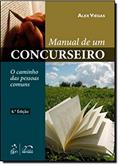 Ler Manual De Um Concurseiro. O Caminho Das Pessoas Comuns, do autor Alex Viegas Ler Manual De Um Concurseiro. O Caminho Das Pessoas Comuns, do autor Alex Viegas