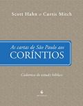 Ler As Cartas de São Paulo aos Coríntios, do autor Scott Hahn; Curtis Mitch Ler As Cartas de São Paulo aos Coríntios, do autor Scott Hahn; Curtis Mitch