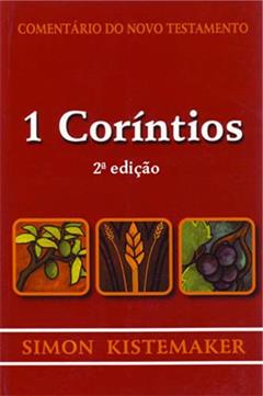 Comentário do Novo Testamento - 1 Coríntios, do autor Simon Kistemaker