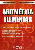 Ler Aritmética Elementar. Teoria Pautada nas Provas dos Concursos, do autor Ivan Figueira Mendes; Iury Kersnowsky