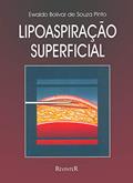 Ler Lipoaspiração Superficial, do autor Ewaldo Bolivar de Souza Pinto Ler Lipoaspiração Superficial, do autor Ewaldo Bolivar de Souza Pinto