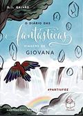 Ler O diário das fantásticas viagens de Giovana: #Partiu Foz!: 2, do autor D.J. Galvão