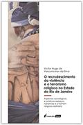 Ler Recrudescimento da Violência e o Terrorismo Religioso no Estado do Rio de Janeiro, o - 2021, do autor Victor Hugo De Vasconcelos Da Silva Ler Recrudescimento da Violência e o Terrorismo Religioso no Estado do Rio de Janeiro, o - 2021, do autor Victor Hugo De Vasconcelos Da Silva