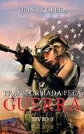 Ler Transformada pela Guerra, do autor Diana Corrêa