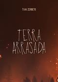 Ler Terra Arrasada: Parte 1, do autor Txai Zerbeto Ler Terra Arrasada: Parte 1, do autor Txai Zerbeto