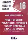 Ler Prova Testemunhal Prova Pericial Presunções e Indícios Justificação Judicial Ata Notarial, do autor Manoel Antonio Teixeira Filho Ler Prova Testemunhal Prova Pericial Presunções e Indícios Justificação Judicial Ata Notarial, do autor Manoel Antonio Teixeira Filho