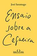 Ler Ensaio sobre a cegueira, do autor José Saramago Ler Ensaio sobre a cegueira, do autor José Saramago