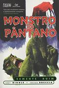 Ler Monstro do Pântano. Semente Ruim, do autor Andy Diggle; Enrique Breccia