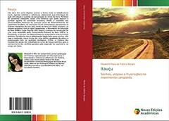 Itauçu: Sonhos, utopias e frustrações no movimento camponês, do autor Elisabeth Maria de Fátima Borges