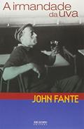 Ler A irmandade da uva, do autor John Fante Ler A irmandade da uva, do autor John Fante