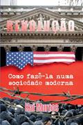 Ler Revolucao, Como Faze-la Numa Sociedade Moderna, do autor Kai Murros Ler Revolucao, Como Faze-la Numa Sociedade Moderna, do autor Kai Murros