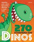 Ler 270 Atividades com Dinos, do autor Lafonte
