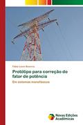 Ler Protótipo para correção do fator de potência: Em sistemas monofásicos, do autor Fábio Lavor Bezerra