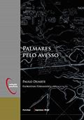 Ler Palmares Pelo Avesso, do autor Paulo Duarte Ler Palmares Pelo Avesso, do autor Paulo Duarte