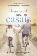 Ler Devocional para casais: Você é casado, as coisas estão bem... ou, nem tanto., do autor David Ferguson; Teresa Ferguson